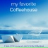 My Playlist & Wonderful Chill Out