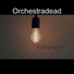 Orchestradead