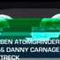 Ben Atomgrinder, Danny Carnage