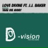 Love Divine feat. J.J. Baker