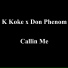 K Koke feat. Don Phenom