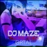 DJ Maze feat. Ortal