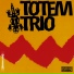 Totem Trio