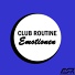 Club Routine - Emotionen (Extended Mix)
