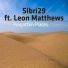 Leon Matthews & Sibri29