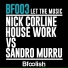 Nick Corline House Work, Sandro Murru