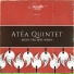 Atéa Quintet