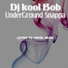 DJ Kool Bob UnderGround Snappa