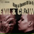 Evil & Crow