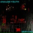 Analog Youth