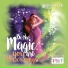 Be the Magic You Are, Anita Hager