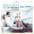 Brazen feat. Jr. Pinchers, Haylerz