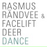 Rasmus Rändvee, Facelift Deer