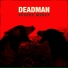 DEADMAN