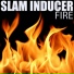 Slam Inducer
