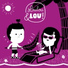 Kinderlieder Loulou und Lou, Loulou & Lou