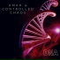 Umah, Controlled Chaos