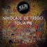 Nikolaji, De Trigo