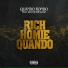 Quando Rondo feat. Rich Homie Quan
