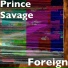 Prince Savage feat. VinGo!