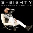 S-8ighty