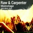 Raw, Carpenter