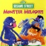 Cookie Monster, Grover, Frazzle, Herry Monster
