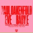 Paul Oakenfold, ManyFew, Eve, Baby E