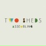 Two Sheds