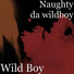 Naughty da wildboy