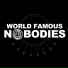 World Famous Nobodies
