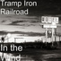 The Tramp Iron Railroad