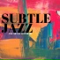 Subtle Jazz