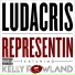 Ludacris feat. Kelly Rowland - Representing