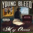 Young Bleed feat. Daz Dillinger & Lay Lo