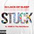 DJ Lack Of Sleep, Tha Red Baron, VilliN