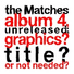 The Matches