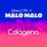 Danny G Felix, Malo Malo