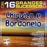 Chiquito & Bordoneio
