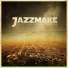 Jazzmake