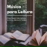 Músicas de Relajación para Leer