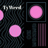 TyWeed