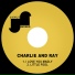 Charlie And Ray