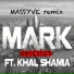 Mark feat. Khal Shamia feat. Khal Shamia