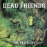 Dead Friends