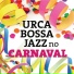 Urca Bossa Jazz