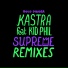 Kastra feat. Kid Phil