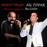 ALİ TOPAK, MURAT ERGİN
