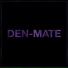 Den-Mate