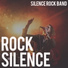 Silence Rock Band